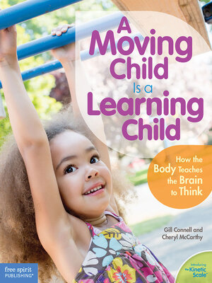 cover image of A Moving Child Is a Learning Child